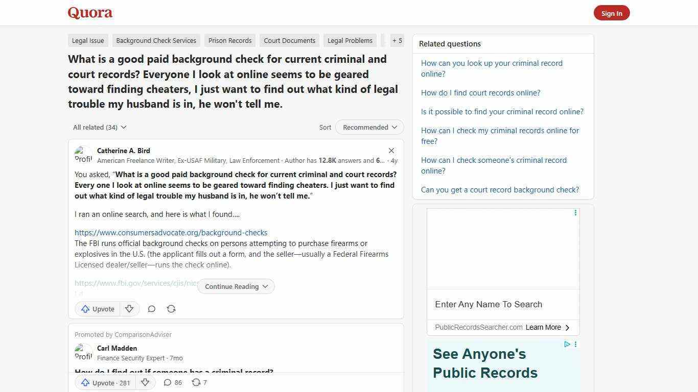 What is a good paid background check for current criminal and court records? Everyone I look at online seems to be geared toward finding cheaters, I just want to find out what kind of legal trouble my husband is in, he won't tell me. - Quora